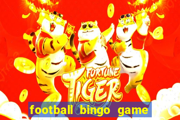 football bingo game - play now