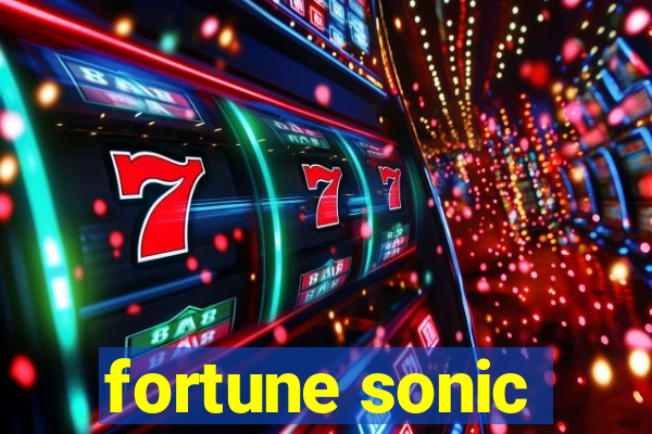 fortune sonic