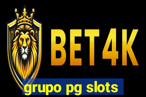 grupo pg slots