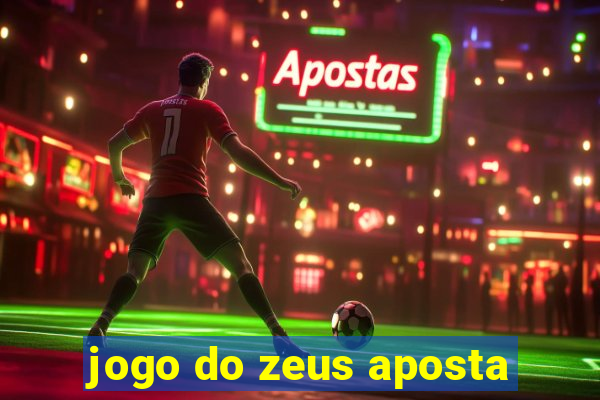 jogo do zeus aposta