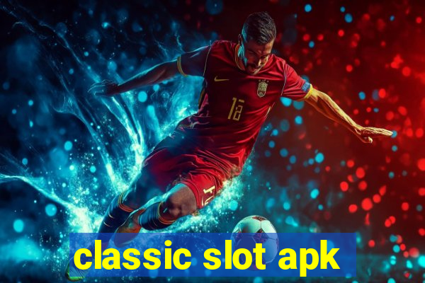 classic slot apk