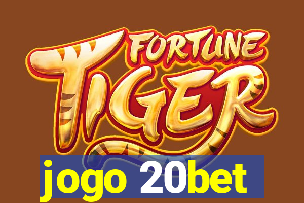 jogo 20bet