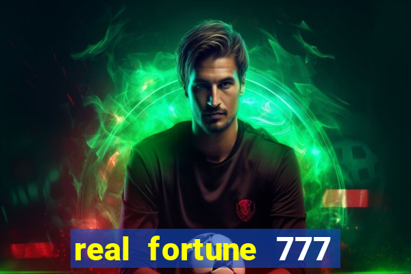 real fortune 777 paga mesmo