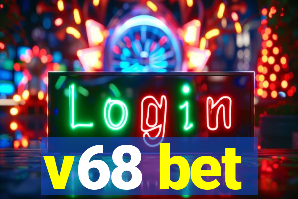 v68 bet