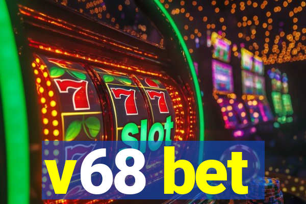 v68 bet