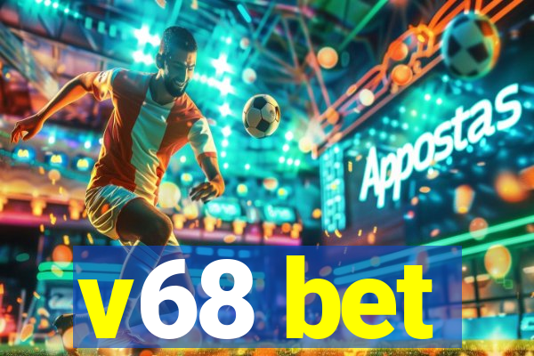 v68 bet