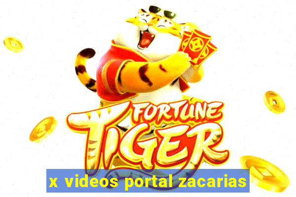 x videos portal zacarias