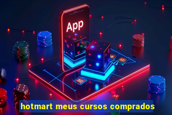 hotmart meus cursos comprados