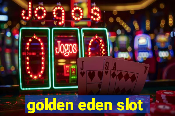 golden eden slot