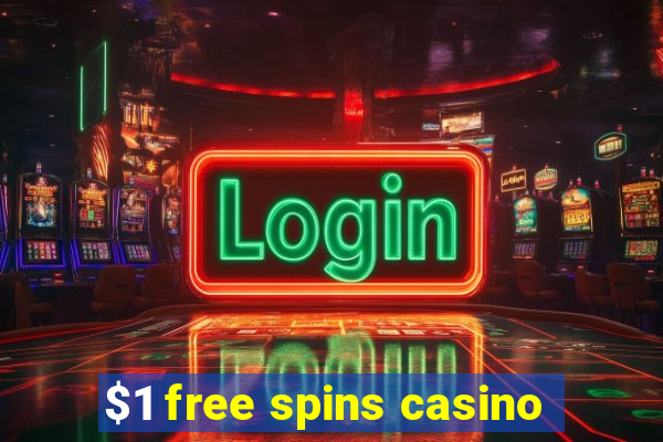 $1 free spins casino