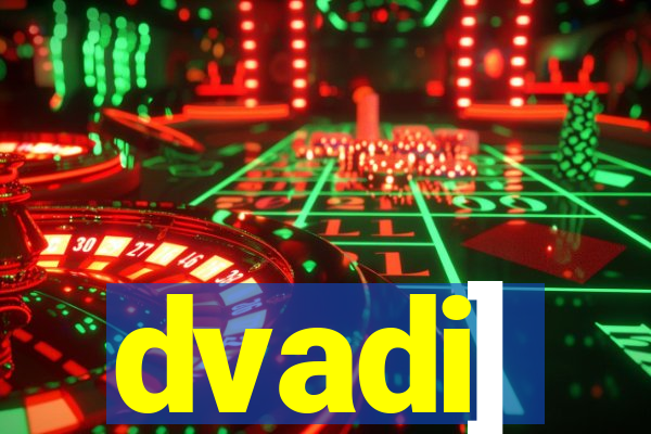 dvadi]