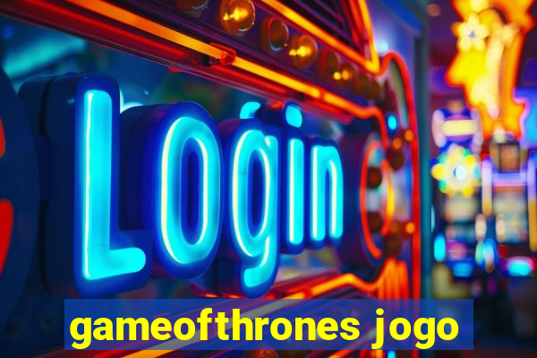 gameofthrones jogo