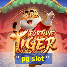 '' pg slot ''