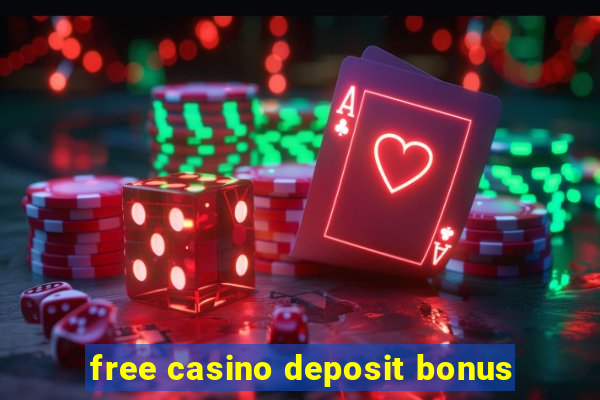 free casino deposit bonus