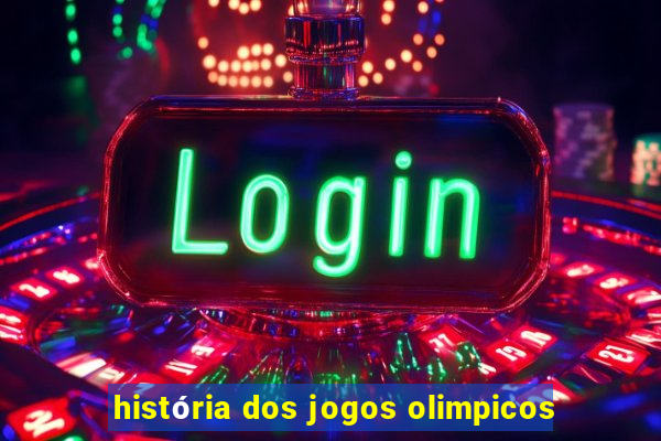 história dos jogos olimpicos