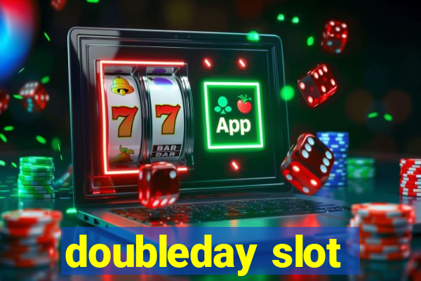 doubleday slot