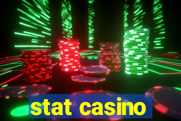 stat casino