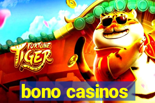 bono casinos