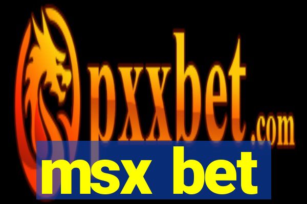 msx bet