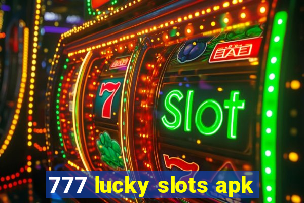 777 lucky slots apk