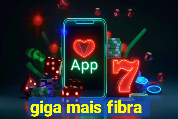 giga mais fibra