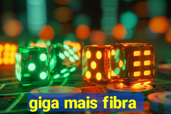 giga mais fibra