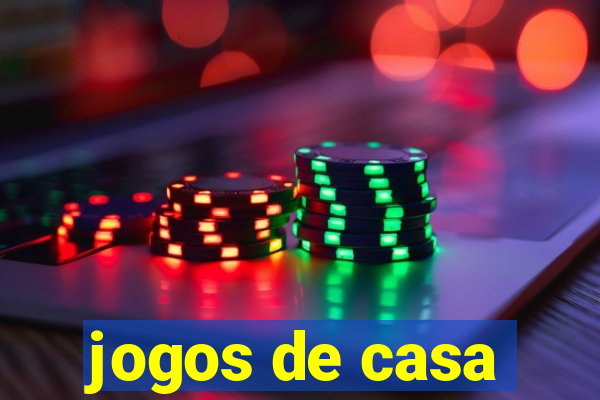 jogos de casa