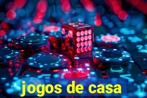 jogos de casa