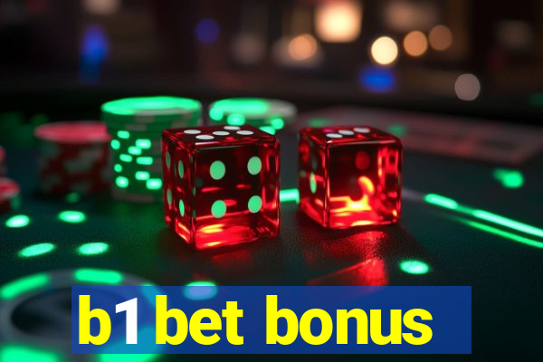 b1 bet bonus