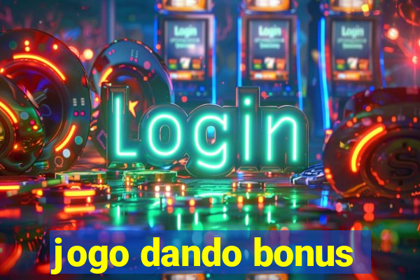 jogo dando bonus