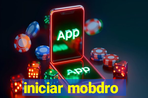 iniciar mobdro