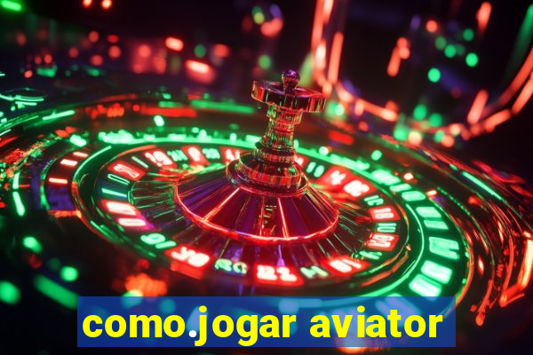 como.jogar aviator