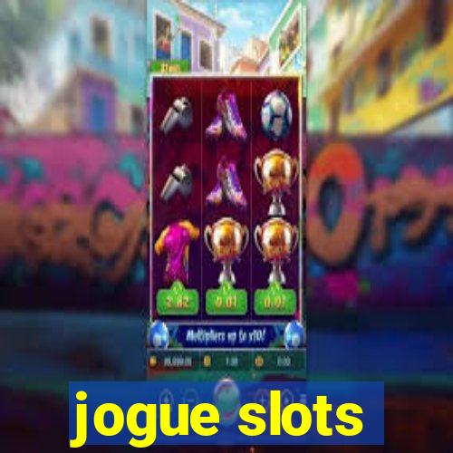 jogue slots