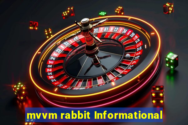 mvvm rabbit Informational