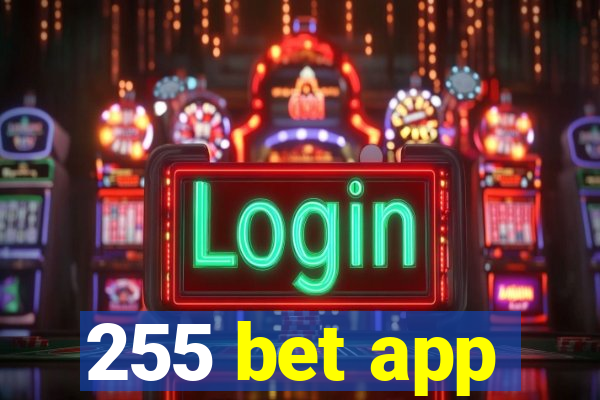 255 bet app