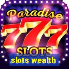 slots wealth