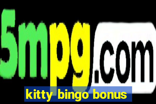 kitty bingo bonus