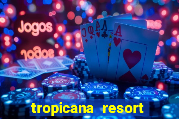 tropicana resort and casino las vegas