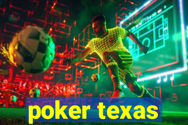 poker texas