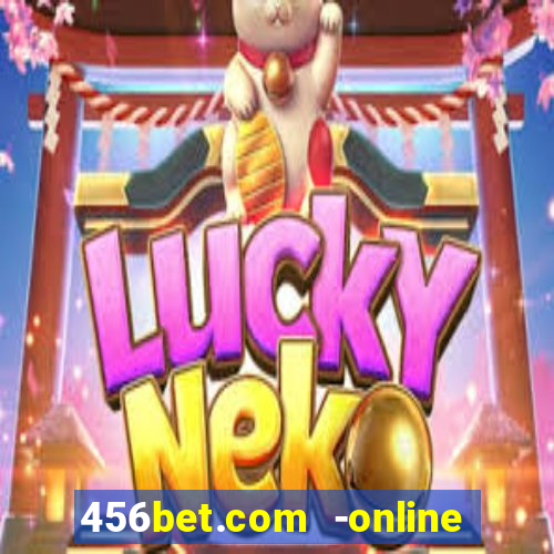 456bet.com -online slots casino