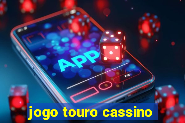 jogo touro cassino