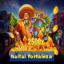 haitai fortaleza