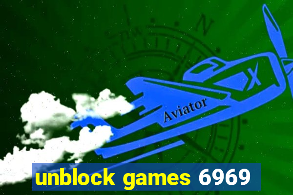 unblock games 6969