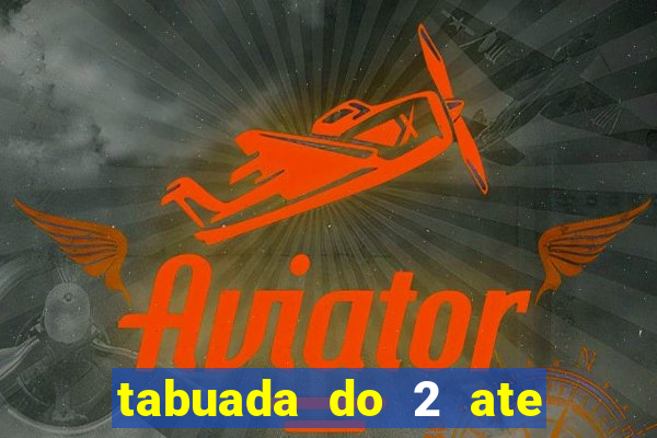 tabuada do 2 ate o 5