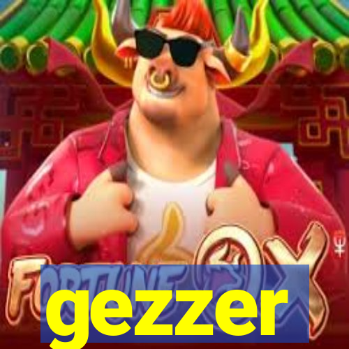 gezzer