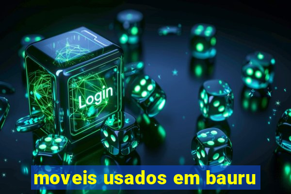 moveis usados em bauru