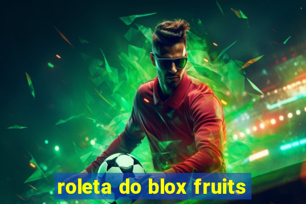 roleta do blox fruits