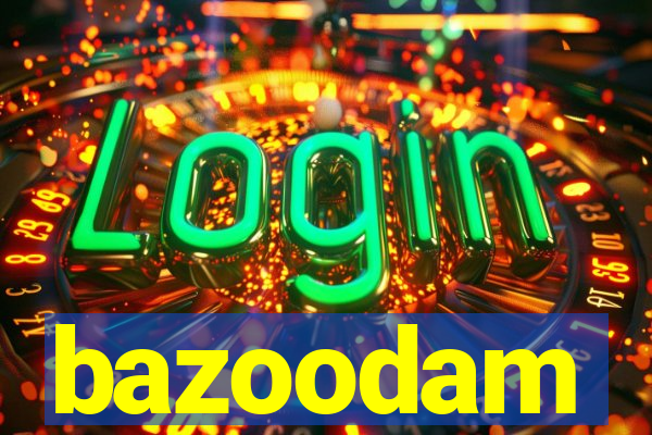 bazoodam