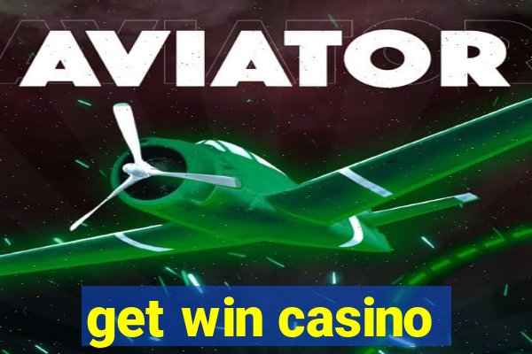 get win casino