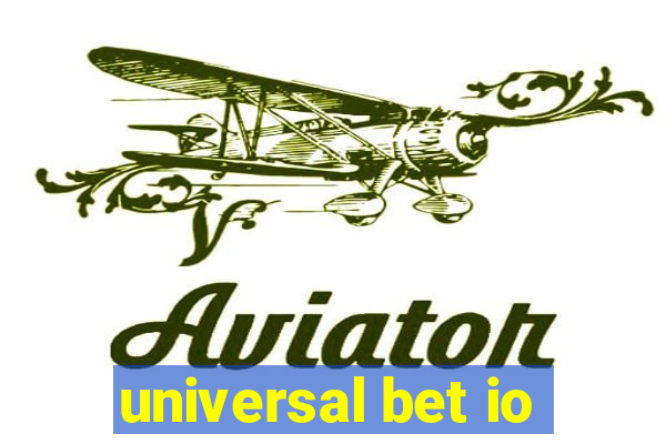 universal bet io